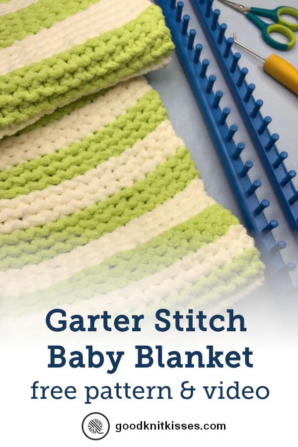 Garter Stitch Baby Blanket  Loom Knit - GoodKnit Kisses